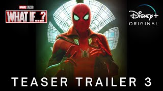 Marvel Studios' WHAT IF…? | TEASER TRAILER 3 | Disney+