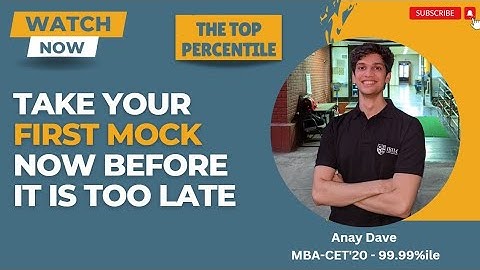 What score is good for my first mock? | Anay Dave 99.99%ile | Jamnalal Bajaj Alumni