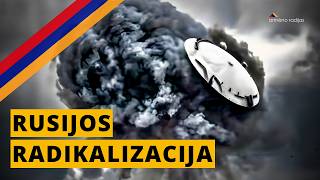 Rusijos Radikalizacija | Ep.193 | ARMĖNO RADIJAS