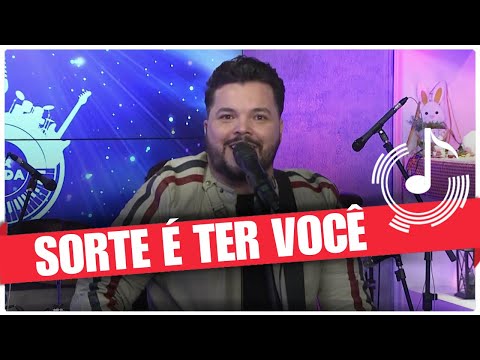 Sorte é Ter Você - Diego Faria