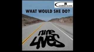 Nine Lives - What would she Do? [Vendition Records Official Video]