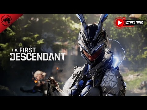 🔴LIVE! THE FIRST DESCENDANT OPEN BETA! BACK ON THE GRIND!