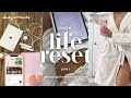 major life reset 🍵🩰🧸 — the pre-reset phase, new routines, self-love & packing for paris