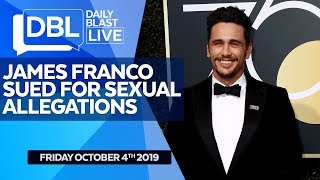 Daily Blast Live Friday October 4, 2019