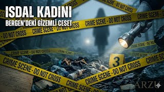 Hi̇ç Varolmamiş Bir Kadin:i̇sdal Kadini