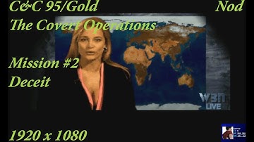 C&C: The Covert Operations - Nod Mission #2 - Deceit - 1080p