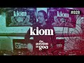 KIOM - The Passion Of Goa #28