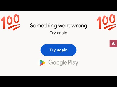 Google play something went wrong try again problem, Something went wrong please try again play store
