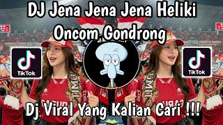 DJ JEN NAJEN NAJEN HELIKI LIKILIKI YA HOYA || DJ ONCOM GONDRONG VIRAL TIKTOK !!