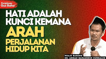 Percayalah Allah Tidak Akan Membuat HidupMu Sulit - Penjelasan Gus baha 