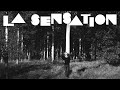 Miniature de la vidéo de la chanson La Sensation