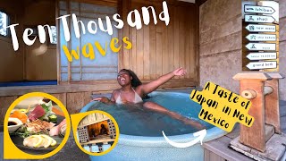Ten Thousand Waves | *Must Watch Before You Go* | Dinner at Izanami | Roaming with Riss