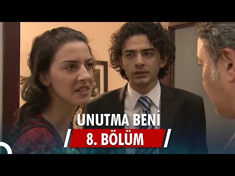 Unutma Beni | 8. Bölüm