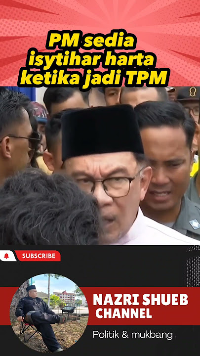 PM sedia isytihar harta ketika jadi TPM #pmx #anwaribrahim