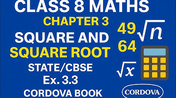 Class 8 Maths | Square & Square Root EASY Method! | Exercise 3.3 | Cordova