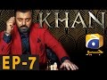 Khan  episode 7  har pal geo