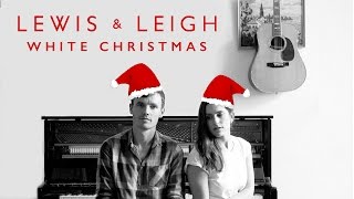 Video thumbnail of "Lewis & Leigh - White Christmas"