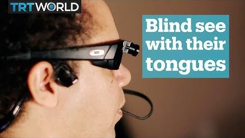 Blind people can now use their tongues to see