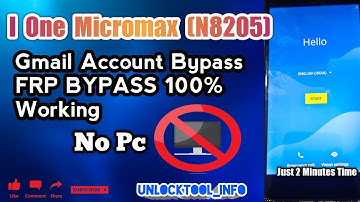 I One Micromax (N8205) Frp Bypass How To I One Micromax Gmail Account Bypass #unlocktool_info