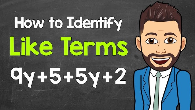 5 Ways To Learn Identify Like Terms In Algebraic 2024