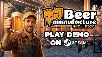 Beer Manufacture Simulator - Demo Release Trailer