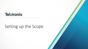 Setting up the Scope