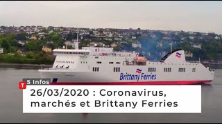Coronavirus, marchés et Brittany Ferries … Cinq infos bretonnes du 26 mars