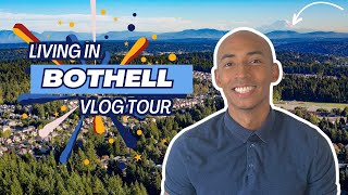 Living in Bothell Washington | Vlog Tour of Bothell Washington | Living in Bothell WA