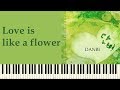 ♪ 단비 - Danbi (Sweet Rain): 사랑이 꽃을 닮아 (Love is like a flower) - Piano Tutorial