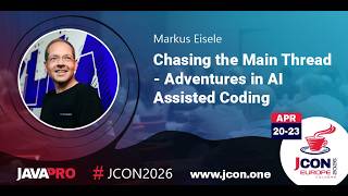 Chasing the Main Thread - Adventures in AI Assisted Coding | Markus Eisele (EN)