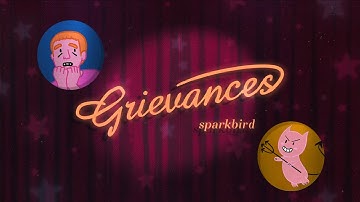 Sparkbird — "Grievances" [Official Music Video]
