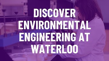 Discover Environmental Engineering at Waterloo