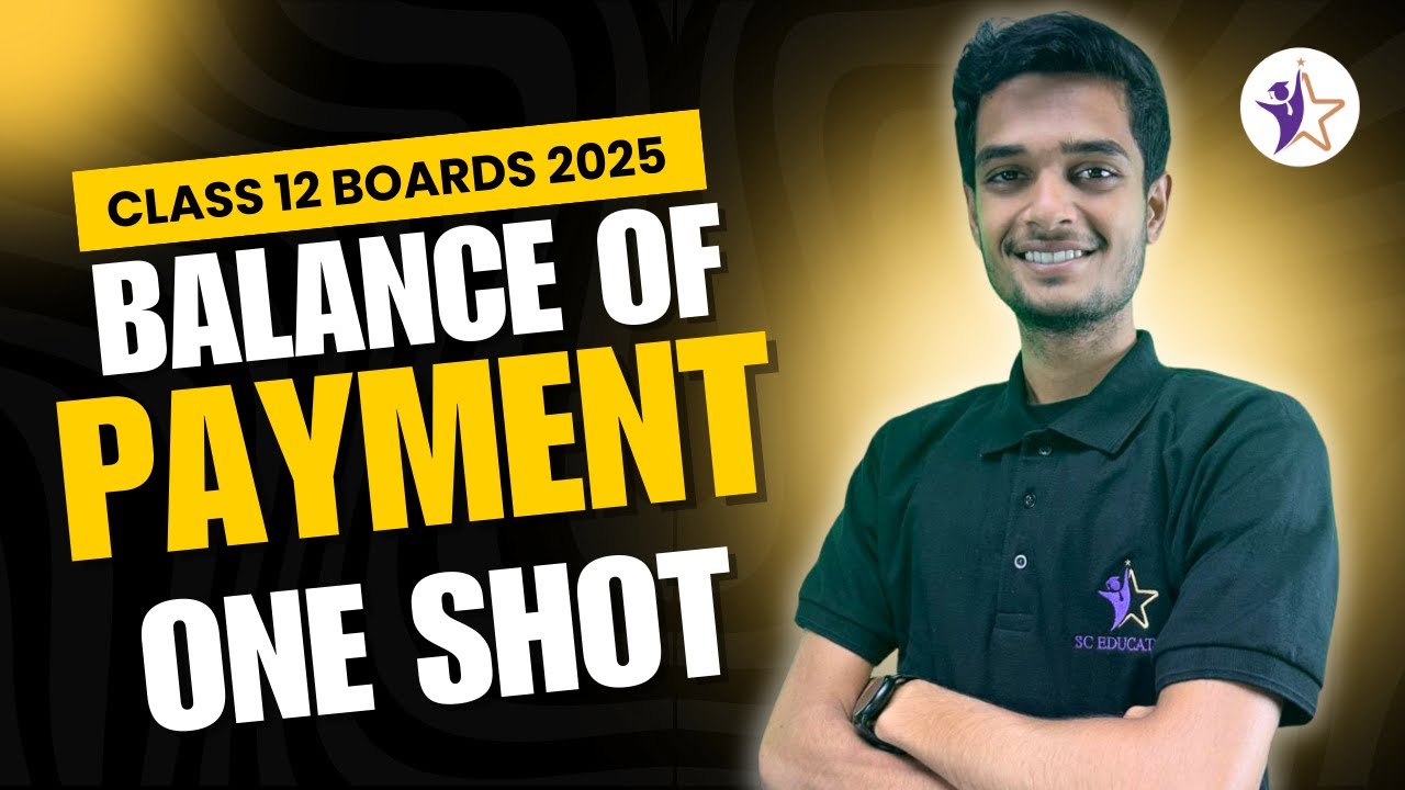 Balance of Payment | Class 12 Economics One-Shot Revision! 🔥 - YouTube