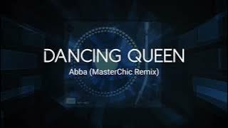 Abba - Dancing Queen (MasterChic Remix)