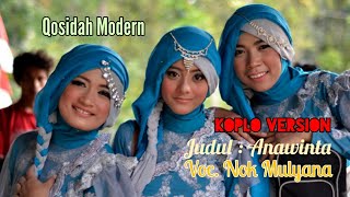 ANAWINTA  || QOSIDAH MODERN TERBARU 2019 || KOPLO VERSION