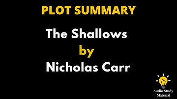 Plot Summary Of The Shallows By Nicholas Carr. - The Shallows | Nicholas Carr |
