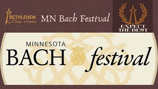 5/19/2024 - Bach Society of Minnesota - Bethlehem Music Series