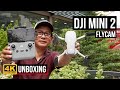 KHUI HỘP FLYCAM DJI MINI 2 | DJI MINI 2 UNBOXING