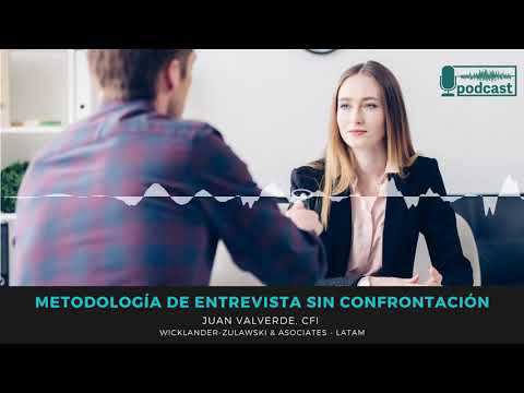 metodología-de-entrevista-sin-confrontación-|-juan-valverde,-cfi-|-podcast