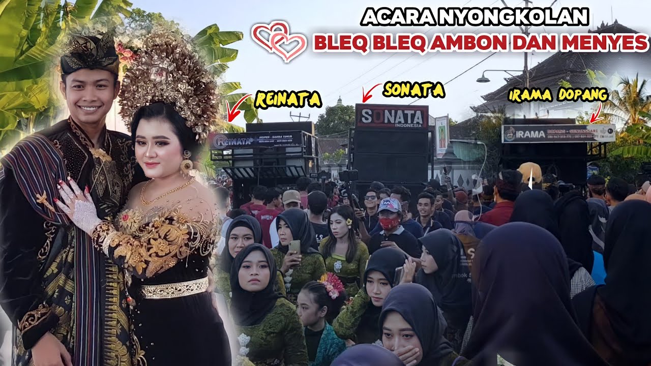 ACARA NYONGKOLAN BLEQ BLEQ AMBON DAN MENYES DI MERIAHKAN TIGA KECIMOL TERNAMA LOMBOK TERBARU 2021