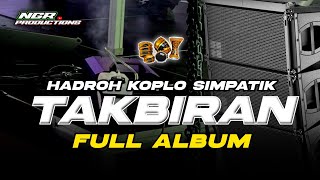 HADROH TAKBIRAN FULL ALBUM - TAKBIRAN 2026 FULL BASS - NGR PRODUCTIONS