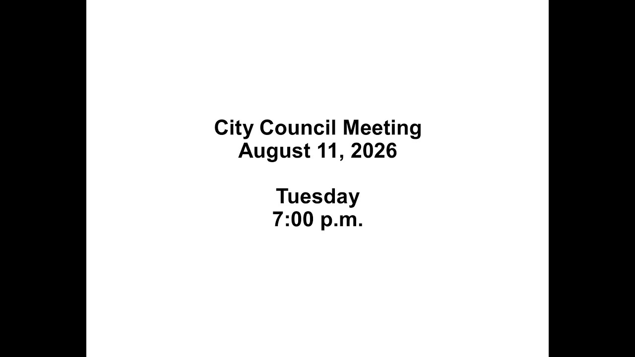 City Council Meeting 8/11/2026