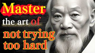 【Famousquotes/Proverbs】Change your life with the secret to not trying too hard,Nobody told me that