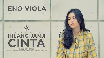 Eno Viola - Hilang Janji Cinta (Official Music Video)