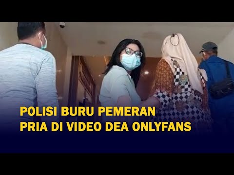 Polisi Buru Pemeran Pria dalam Video Porno Dea OnlyFans