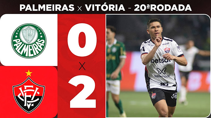 AO VIVO - PALMEIRAS 0 x 2 VITÓRIA (DIRETO DO ALLIANZ PARQUE)