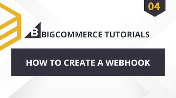 BigCommerce API | Lesson # 4: How To Create A Bigcommerce Webhook