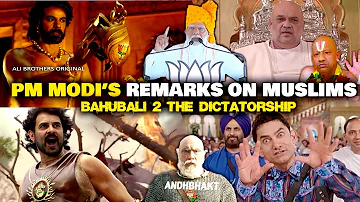 Modi's Remarks on Muslims | Bahubali 2 The Dictatorship | BJP Elections 2024 | Ali Brothers