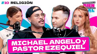Pastor Ezequiel Fattore y Michael Angelo "¿En qué Dios no crees? || EP 10
