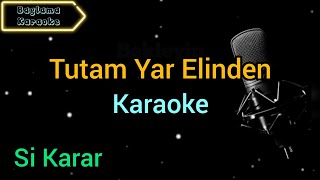 Tutam Yar Elinden / Karaoke / Karaoke Şarkılar / Karaoke Türküler / Karaoke Altyapı